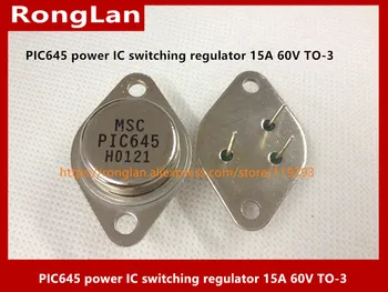 [BELLA] PIC645 PIC646 PIC647 power IC vahetamise regulaator 15A 60V ET-3 MSC impordi autentne--5TK/PALJU